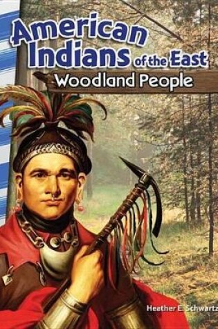 Cover of American Indians of the East: Woodland People