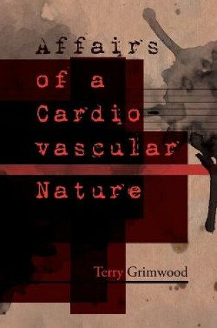 Cover of Affairs of a Cardiovascular Nature