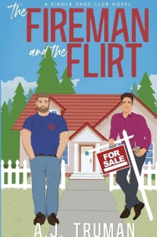 Cover of The Fireman and the Flirt