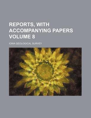 Book cover for Reports, with Accompanying Papers Volume 8