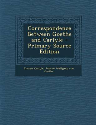Book cover for Correspondence Between Goethe and Carlyle