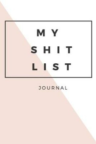 Cover of My Shit List