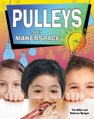 Book cover for Pulleys in My Makerspace