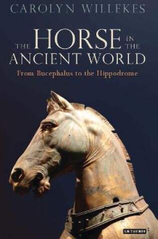 Cover of The Horse in the Ancient World
