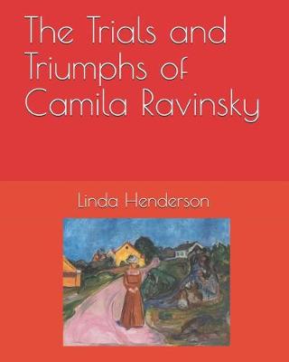 Book cover for The Trials and Triumphs of Camila Ravinsky