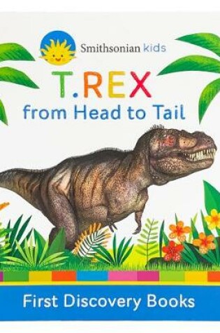 Cover of Smithsonian Kids T.Rex