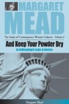 Book cover for And Keep Your Powder Dry