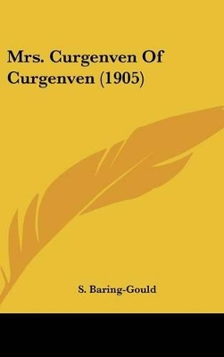 Book cover for Mrs. Curgenven Of Curgenven (1905)