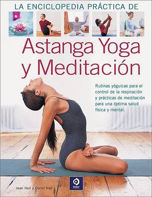 Cover of La Enciclopedia Practica de Astanga Yoga y Meditacion