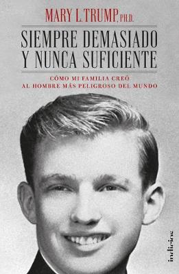 Book cover for Siempre Demasiado Y Nunca Suficiente