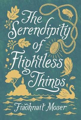 Book cover for The Serendipity of Flightless Things