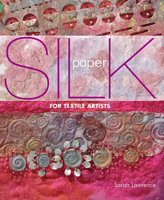 Book cover for Silk Paper for Textile Artists