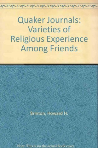 Cover of Quaker Journals; Varieties of Religious Experience Among Friends