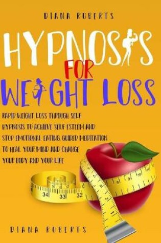 Cover of Hypnosis for Weight Loss