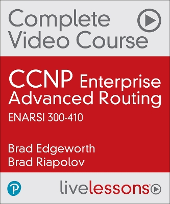 Book cover for CCNP Enterprise Advanced Routing ENARSI 300-410 Complete Video Course