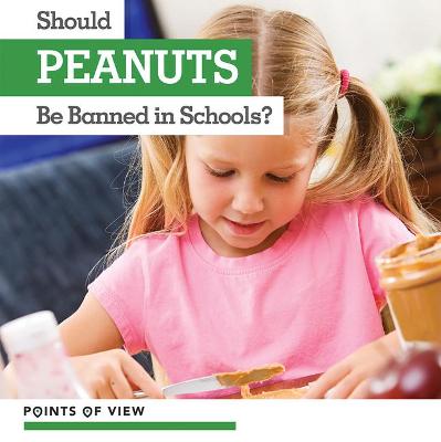 Book cover for Should Peanuts Be Banned in Schools?