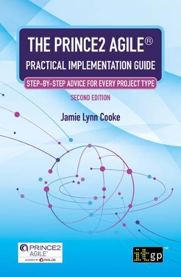 Book cover for The PRINCE2 Agile® Practical Implementation Guide – Step-by-step advice for every project type