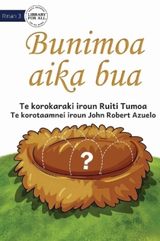 Cover of The Missing Eggs - Bunimoa aika bua (Te Kiribati)