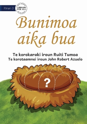 Book cover for The Missing Eggs - Bunimoa aika bua (Te Kiribati)