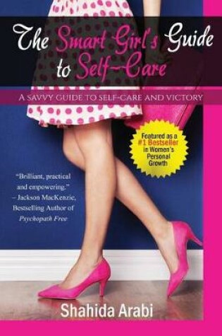 Cover of The Smart Girl's Guide to Self-Care