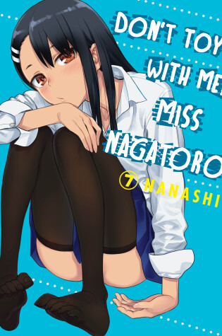 Cover of Don't Toy With Me Miss Nagatoro, Volume 7