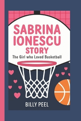 Book cover for Sabrina Ionescu Story