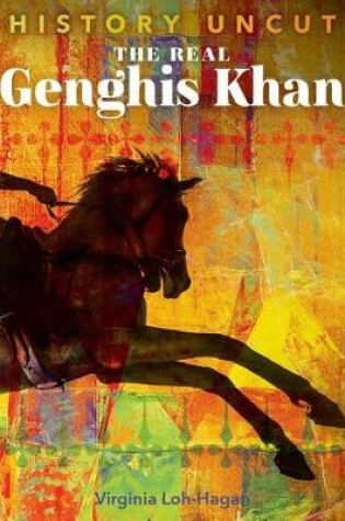 Cover of The Real Genghis Khan