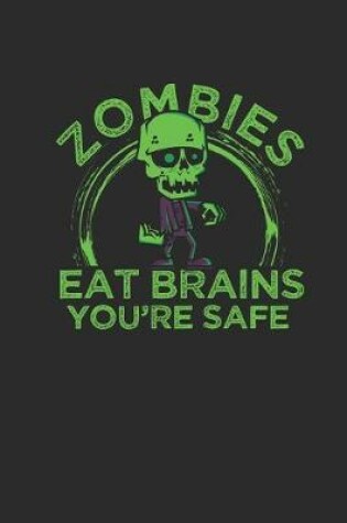 Cover of Zombies Eat Brain You're Safe