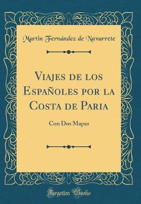 Book cover for Viajes de Los Españoles Por La Costa de Paria