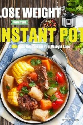 Cover of Lose Weight with Your Instant Pot