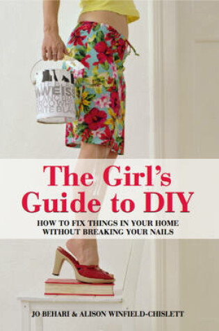 Cover of The Girl's Guide to DIY