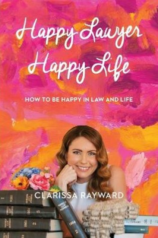 Cover of Happy Lawyer Happy Life