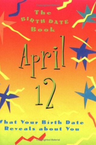 Cover of The Birth Date Book April 12