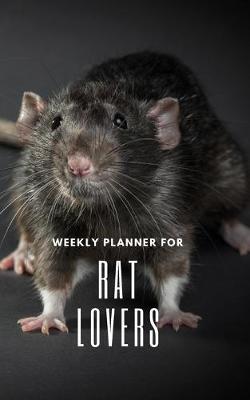 Book cover for Weekly Planner for Rat Lovers