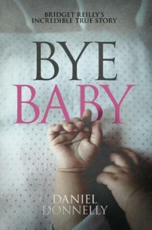 Cover of Bye Babye