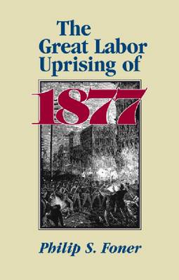 Book cover for The Great Labor Uprising of 1877