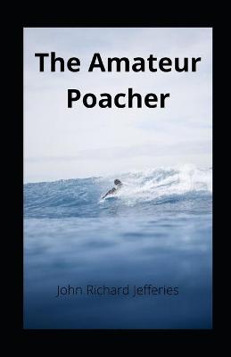 Book cover for The Amateur Poacher illustrated