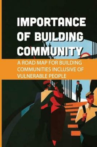 Cover of Importance Of Building Community