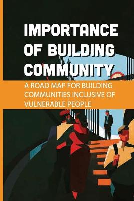 Book cover for Importance Of Building Community