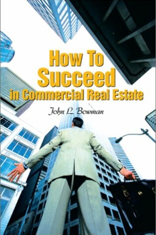 Cover of How to Succeed in Commercial Real Estate