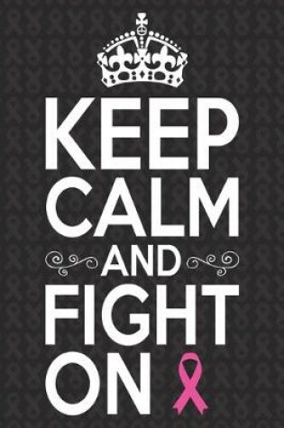 Cover of Keep Calm And Fight On