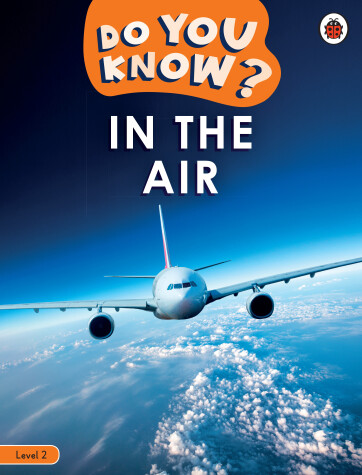 Book cover for Do You Know? Level 2 - In the Air