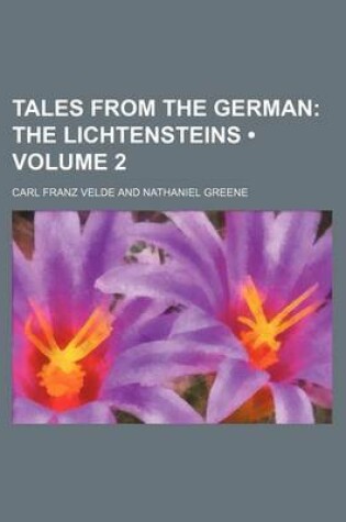 Cover of Tales from the German (Volume 2); The Lichtensteins