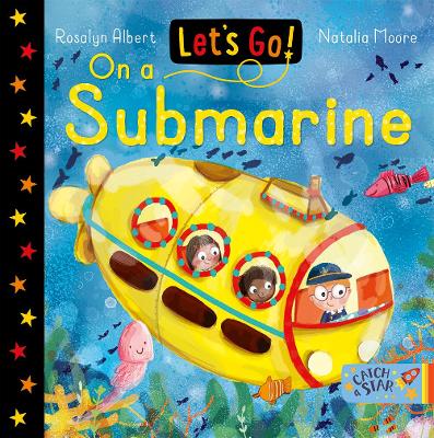 Cover of Let's Go! On A Submarine