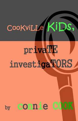 Book cover for Cookville Kids, Private Investigators