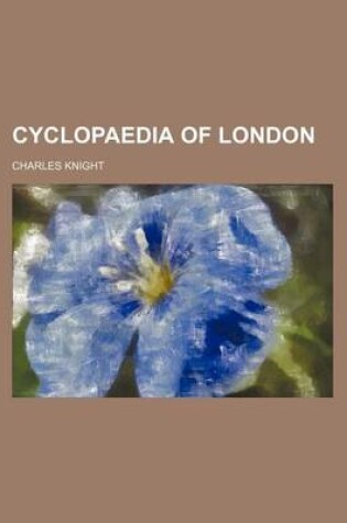 Cover of Cyclopaedia of London