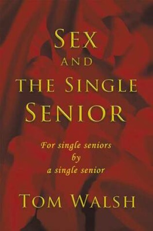 Cover of Sex and the Single Senior