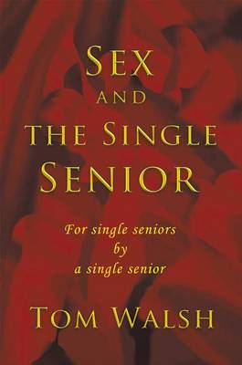 Book cover for Sex and the Single Senior