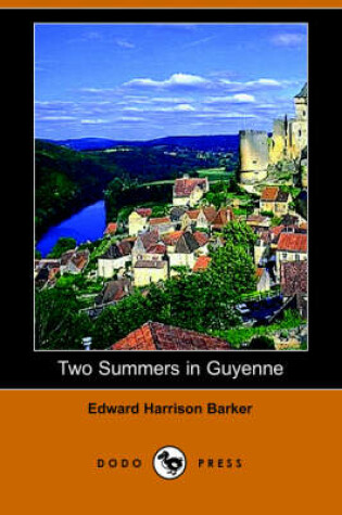 Cover of Two Summers in Guyenne (Dodo Press)