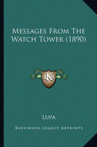Cover of Messages from the Watch Tower (1890) Messages from the Watch Tower (1890)